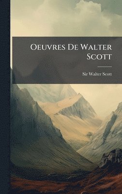 Oeuvres De Walter Scott