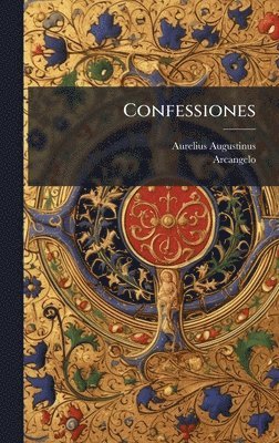 Aurelius Augustinus - Confessiones, Inbunden
