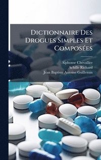 bokomslag Dictionnaire Des Drogues Simples Et ComposÃ©es