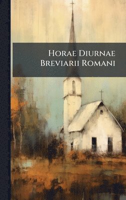 bokomslag Horae Diurnae Breviarii Romani