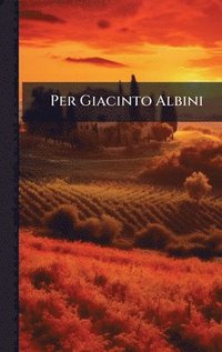 bokomslag Per Giacinto Albini