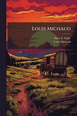 bokomslag Louis Michaud