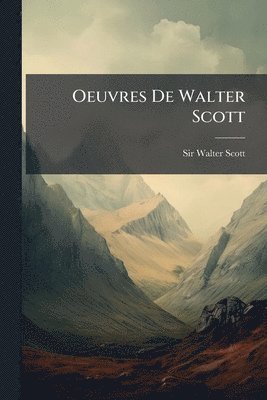 Oeuvres De Walter Scott