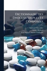 bokomslag Dictionnaire Des Drogues Simples Et ComposÃ(c)es