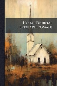 bokomslag Horae Diurnae Breviarii Romani