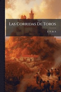 bokomslag Corridas De Toros