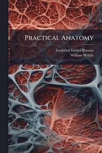 bokomslag Practical Anatomy