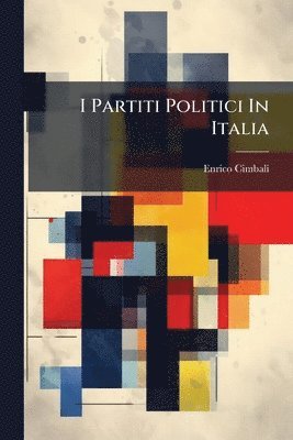 I Partiti Politici In Italia