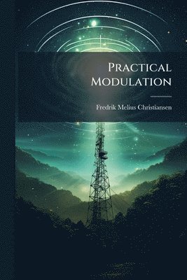 bokomslag Practical Modulation