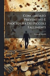 bokomslag Concordato Preventivo E Procedura Dei Piccoli Fallimenti