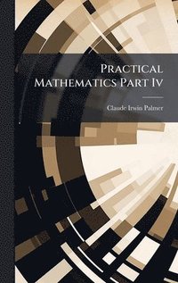 bokomslag Practical Mathematics Part Iv