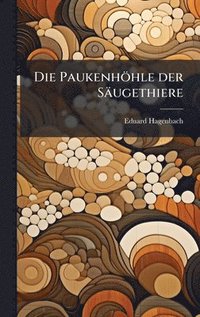bokomslag Paukenhöhle der Säugethiere