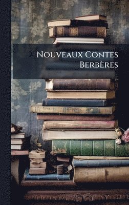 bokomslag Nouveaux Contes Berbères