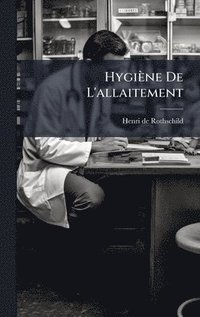 bokomslag HygiÃ¤ne De L'allaitement