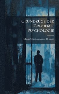 bokomslag GrundzÃ1/4ge der Criminal-Psychologie