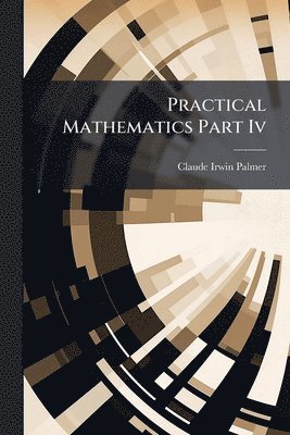 bokomslag Practical Mathematics Part Iv