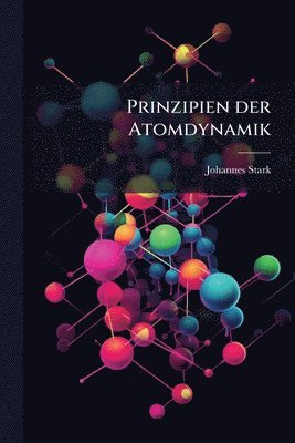 bokomslag Prinzipien der Atomdynamik