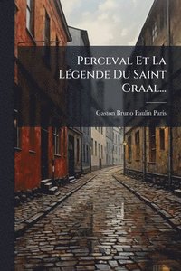 bokomslag Perceval Et La LÃ(c)gende Du Saint Graal...
