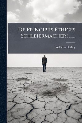 bokomslag De Principiis Ethices Schleiermacheri ......