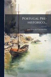 bokomslag Portugal Pre-historico...