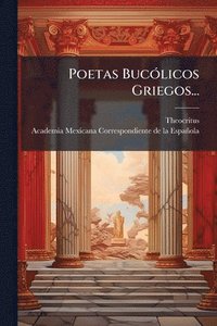 bokomslag Poetas BucÃ3licos Griegos...