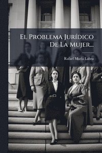 bokomslag Problema JurÃ-dico De La Mujer...
