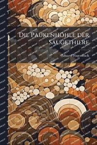 bokomslag Paukenhöhle der Säugethiere