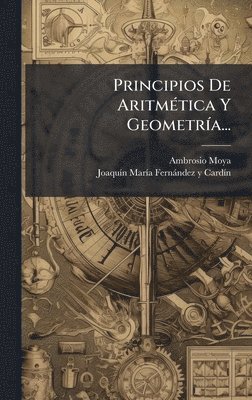 bokomslag Principios De AritmÃ(c)tica Y GeometrÃ-a...