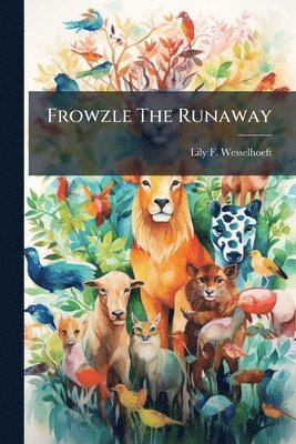 bokomslag Frowzle The Runaway