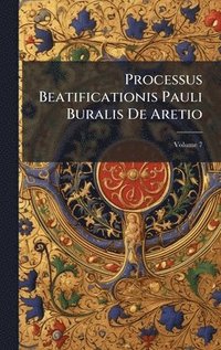 bokomslag Processus Beatificationis Pauli Buralis De Aretio