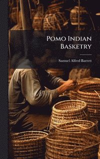 bokomslag Pomo Indian Basketry