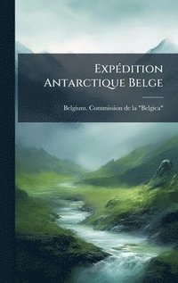bokomslag ExpÃ©dition Antarctique Belge