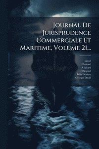 bokomslag Journal De Jurisprudence Commerciale Et Maritime, Volume 21...