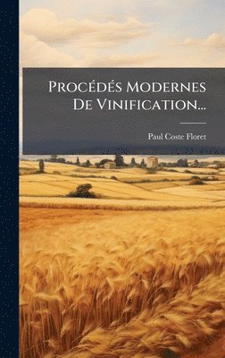 bokomslag ProcÃ©dÃ©s Modernes De Vinification...