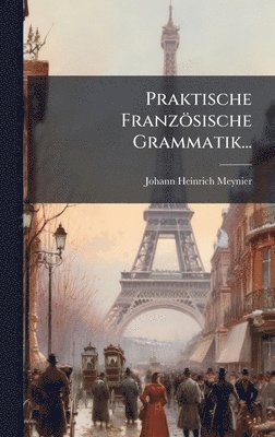 bokomslag Praktische Französische Grammatik...