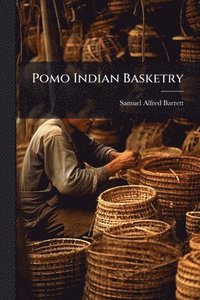 bokomslag Pomo Indian Basketry