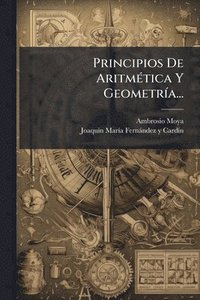 bokomslag Principios De AritmÃ(c)tica Y GeometrÃ-a...