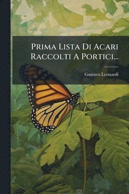 bokomslag Prima Lista Di Acari Raccolti A Portici...