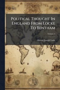 bokomslag Political Thought In England From Locke To Bentham
