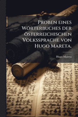 bokomslag Proben eines Wörterbuches der österreichischen Volkssprache von Hugo Mareta.