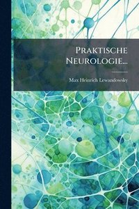 bokomslag Praktische Neurologie...