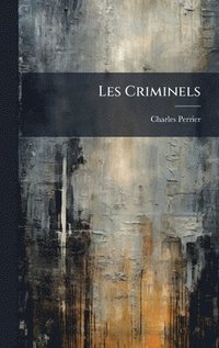 bokomslag Les Criminels