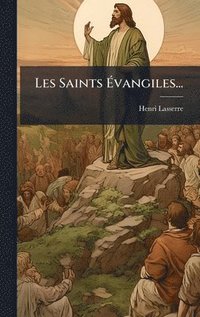 bokomslag Les Saints Ã¿vangiles...