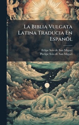 bokomslag La Biblia Vulgata Latina Traducia En EspanÃµl