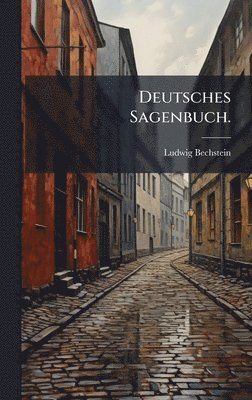 bokomslag Deutsches Sagenbuch.