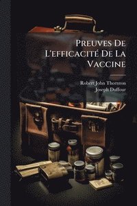 bokomslag Preuves De L'efficacitÃ(c) De La Vaccine