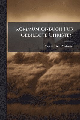 bokomslag Kommunionbuch FÃ1/4r Gebildete Christen