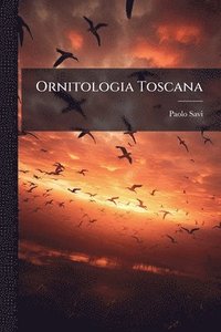 bokomslag Ornitologia Toscana