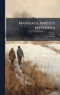 bokomslag Marriage And Its Mysteries