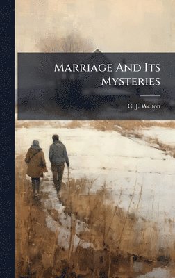 bokomslag Marriage And Its Mysteries